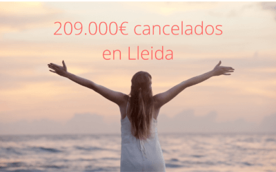 Área Jurídica Global Lleida, consigue la cancelación de 209.000€ con Ley de Segunda Oportunidad en Lleida para una clienta del despacho
